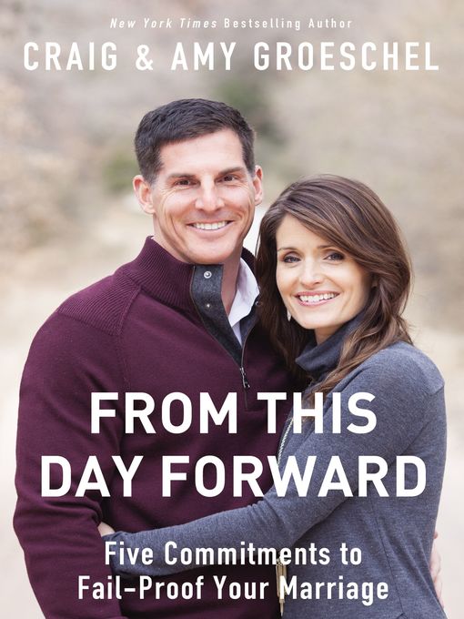 Title details for From This Day Forward by Craig Groeschel - Available